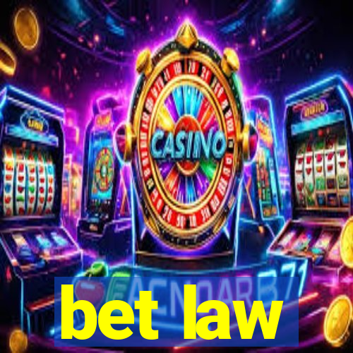 bet law